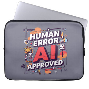 Bold “Human Error, AI Approved” Digital Art Laptop Sleeve