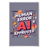 Bold “Human Error, AI Approved” Digital Art