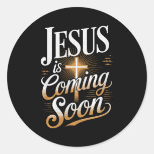Bold Jesus Is Coming Soon Christian Apparel Premiu Classic Round Sticker