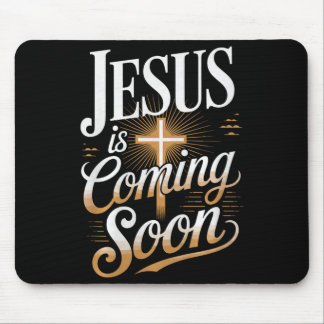 Bold Jesus Is Coming Soon Christian Apparel Premiu Mouse Pad