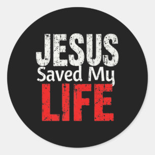 Bold Jesus Saved My Life Christian Faith Lettering Classic Round Sticker