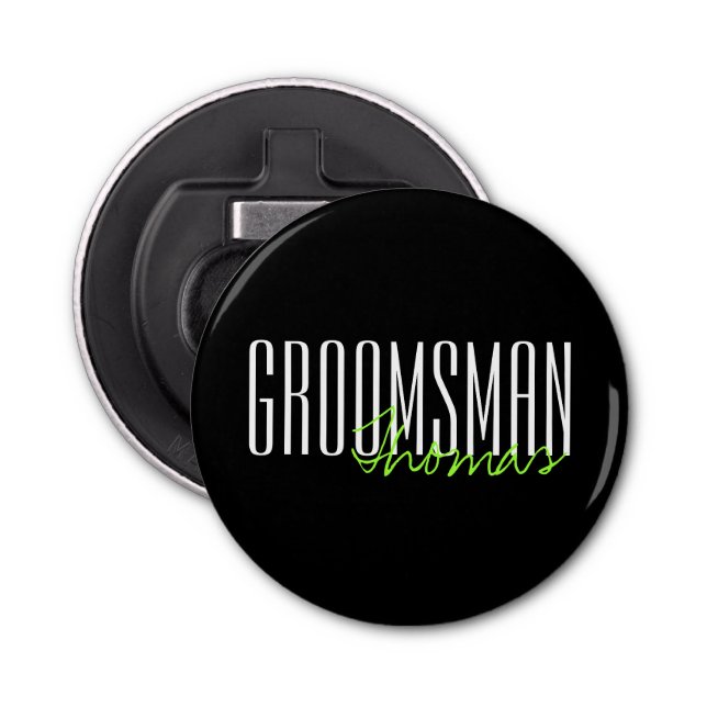 Bold Letters "Groomsman" Custom Wedding Party Bottle Opener (Front)