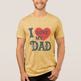 Bold Love for Dad – Heartfelt Graphic Design Tri-Blend Shirt