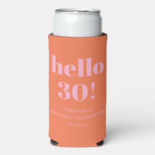Bold Modern Simple Orange Pink 30th Birthday Party Seltzer Can Cooler