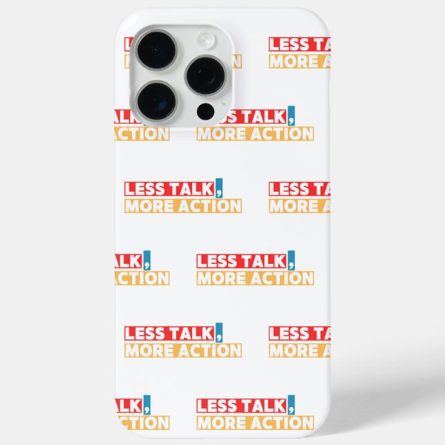 Bold Motivational Quote – Less Talk, More Action Case-Mate iPhone Case (Back)