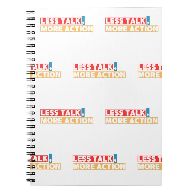 Bold Motivational Quote – Less Talk, More Action Notebook (Front)