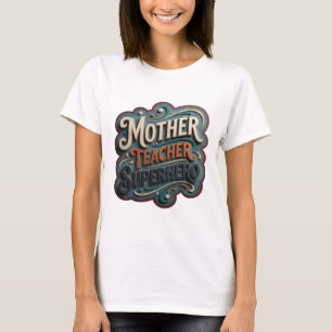Bold Orange MOTHER TEACHER SUPERHERO Text Design T-Shirt