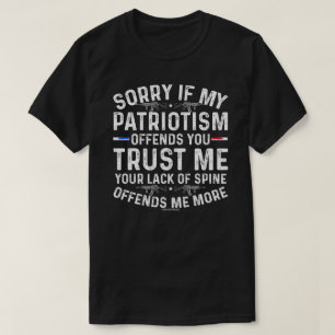 Bold Patriotic T-Shirt – Sorry Not Sorry Patriot