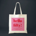 Bold Pink and Red Modern 50th Birthday Custom Tote Bag<br><div class="desc">Bold Typography Pink and Red Modern 50th Birthday Custom Tote Bag</div>