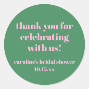 Bold Pink Green Custom Bridal Shower  Thank You Classic Round Sticker