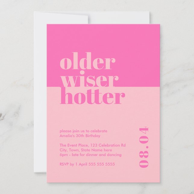 Bold Pink Older, Wiser, Hotter 30th Birthday Invitation (Front)