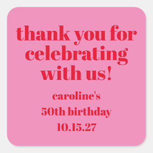 Bold Pink Red 50th Birthday Custom Thank You Square Sticker