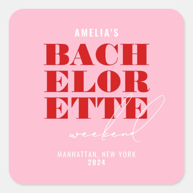 Bold Pink & Red Bachelorette Weekend Square Sticker (Front)