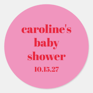 Bold Pink Red Modern Fun Custom Baby Shower Classic Round Sticker