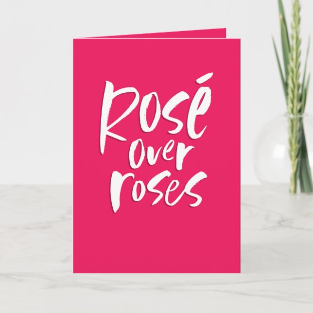 Bold pink rosé over roses friendship Valentine Holiday Card (Front)