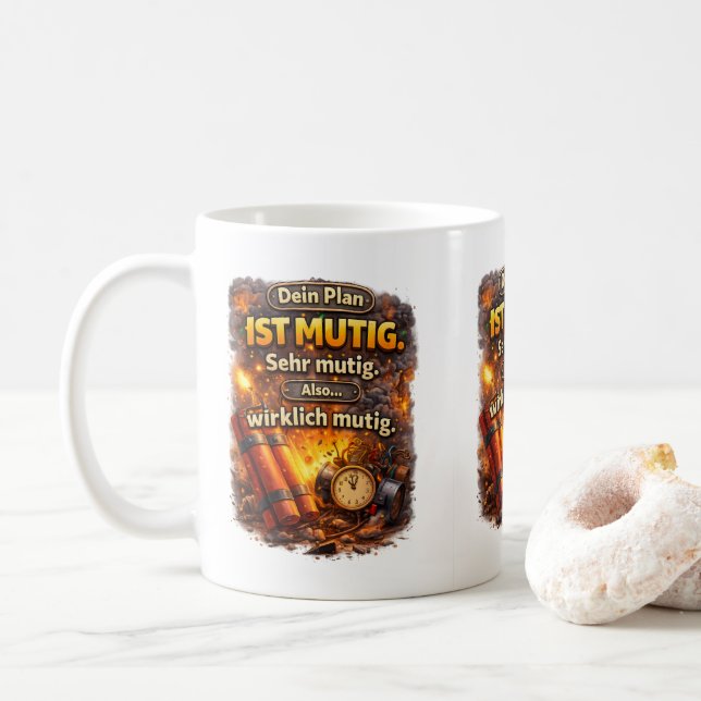 Bold Plan Quote – Funny Explosion Design Coffee Mug (With Donut)