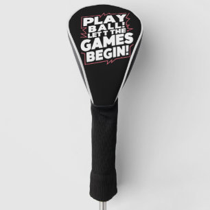Bold Play Ball Sports Quote Art Golf Head Cover