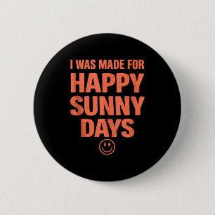 Bold positive quote happy summer aesthetic smiling 6 cm round badge