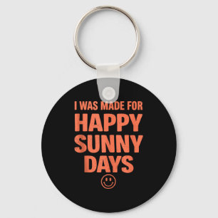 Bold positive quote happy summer aesthetic smiling key ring