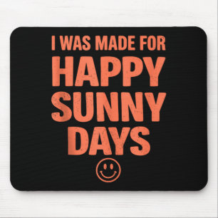 Bold positive quote happy summer aesthetic smiling mouse pad