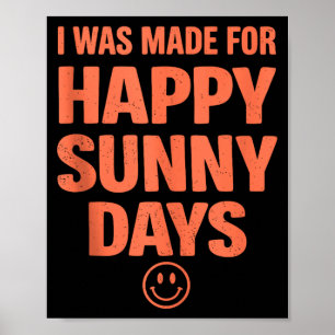 Bold positive quote happy summer aesthetic smiling poster