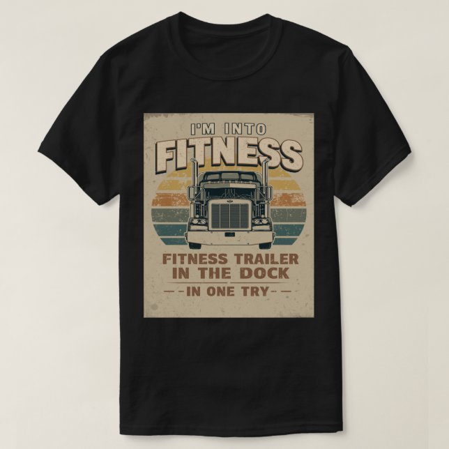 Bold Retro Fitness Trailer Dock Truck Artwork T-Shirt (Design Front)