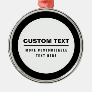 Bold Simple Customizable Text Template Metal Ornament