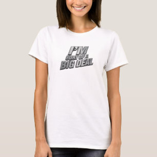 Bold SORT OF A BIG DEAL Fashion Print T-Shirt