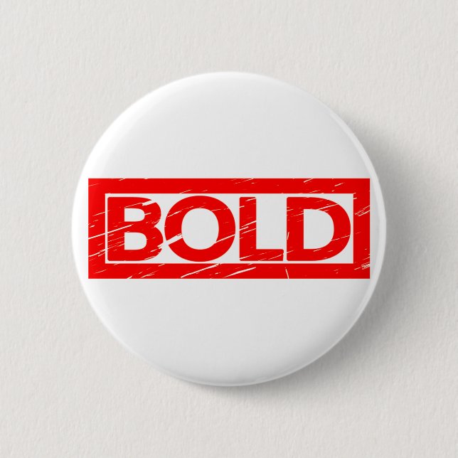 Bold Stamp 6 Cm Round Badge (Front)