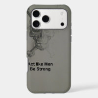 Bold Statement: Act Like Men, Be Strong