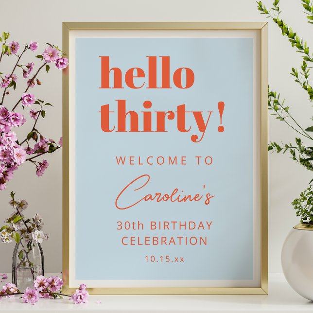 Bold Typography Blue Orange 30th Birthday Welcome Poster (Creator Uploaded)