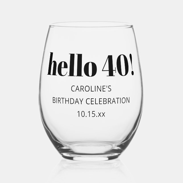 Bold Typography Modern 40th Birthday Party Custom Stemless Wine Glass (Front)