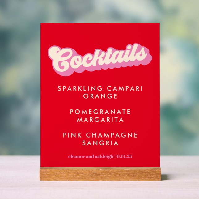 Bold Typography Pink Red Groovy Wedding Cocktails Acrylic Sign (Neutral)
