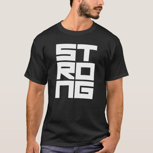 bold typography text Strong T-Shirt (Front)