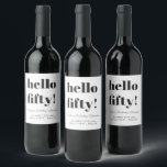 Bold White Black Modern 50th Birthday Custom Wine Label<br><div class="desc">Bold Typography Black and White Modern 50th Birthday Custom Wine Label</div>
