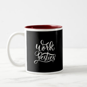 Bold 'Work Besties' Mug - Co-worker Friend Gift