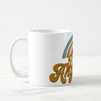 "Boldly Bloom: Do It Anyway!" Coffee Mug