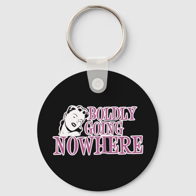 Boldly Going NOWHERE Retro Lady Pink Key Ring (Front)