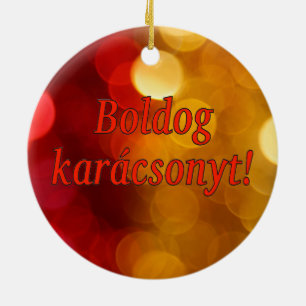 Boldog karácsonyt! Merry Christmas in Hungarian r Ceramic Ornament