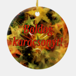 Boldog karácsonyt! Merry Christmas in Hungarian rf Ceramic Ornament