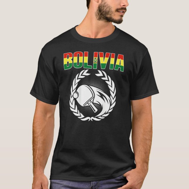 Bolivia Ping Pong   Bolivian Table Tennis Supporte T-Shirt (Front)