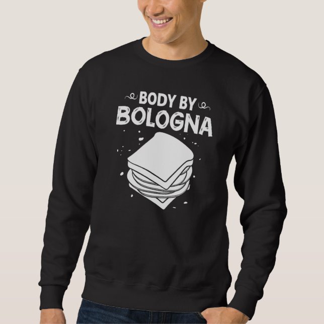 Bologna Meat Italy Sandwich Sausage Baloney Fried Sweatshirt (Front)