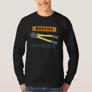 Bolt Cutters Only Use To Cut Lightning Fun Gag T-Shirt