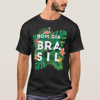 Bom Dia Brasil South America Flamingo Palm & Flowe T-Shirt