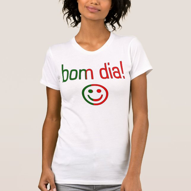 Bom Dia! Portugal Flag Colours T-Shirt (Front)