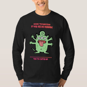 Bomb Technician See Me Running Sayings Graphic T-Shirt