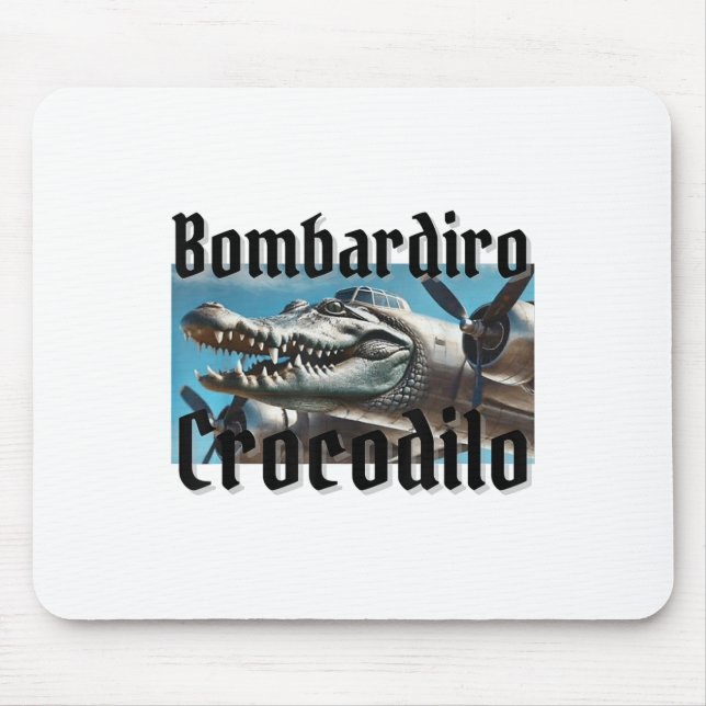 Bombardiro Bombardino Crocodilo Funny Italian Brai Mouse Pad (Front)
