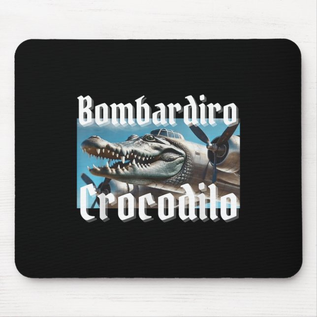 Bombardiro Bombardino Crocodilo Funny Italian Brai Mouse Pad (Front)