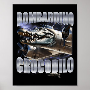 Bombardiro Crocodilo - Italian Brainrot Meme Poster