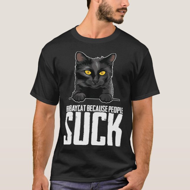 Bombaycat because people suck T-Shirt (Front)